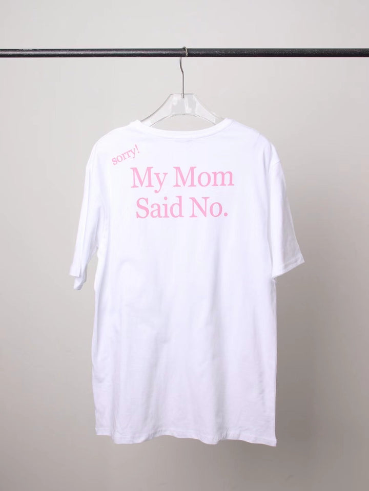 Carrying "My Mon Said No" Tee