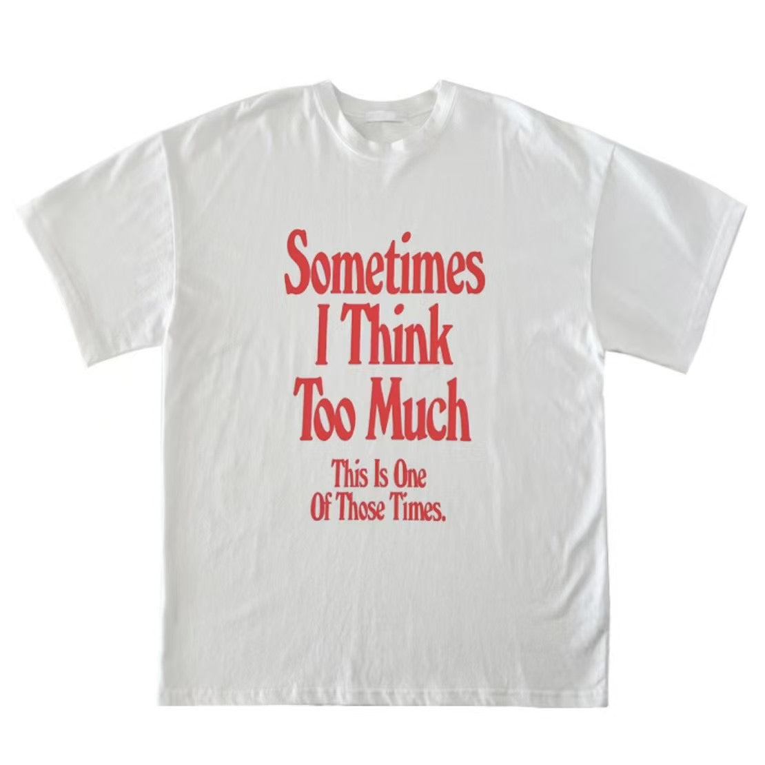 “Some Times”英文字Tee